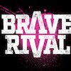 Brave Rival Tickets