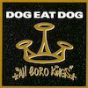 Dog Eat Dog Tickets