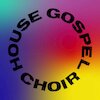 House Gospel Choir Tickets