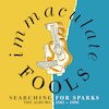 Immaculate Fools Tickets