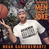 Noah Gardenswartz Tickets