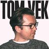 Tom Vek Концерты