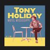 Tony Holiday Концерты